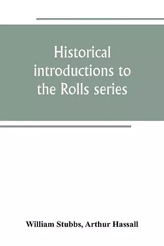 Historical introductions to the Rolls series cover