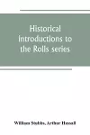 Historical introductions to the Rolls series cover