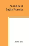 An outline of English phonetics cover