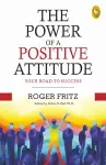 The Power of a Positive Attitude cover