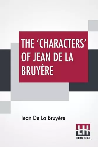 The 'Characters' Of Jean De La Bruyère cover