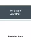 The boke of Saint Albans cover