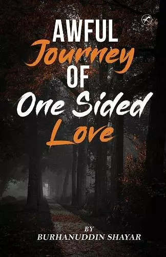 Awful Journey of One Sided Love cover