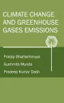 Climate Change and Greenhouse Gases Emission (Co-Published With CRC Press,UK) cover