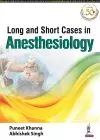 Long and Short Cases in Anesthesiology cover