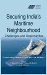 Securing India’s Maritime Neighbourhood cover