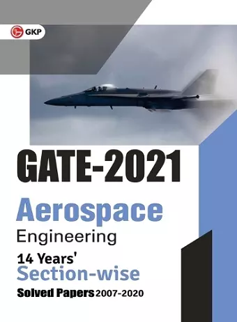 Gate 2021 Aerospace Engineering 14 Years' Section-Wise Solved Paper cover