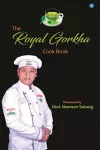 The Royal Gorkha Cook Book cover