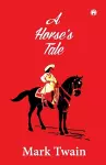 A Horse's Tale cover