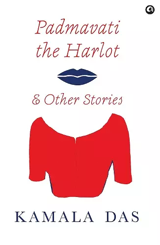 PADMAVATI THE HARLOT & OTHER STORIES cover