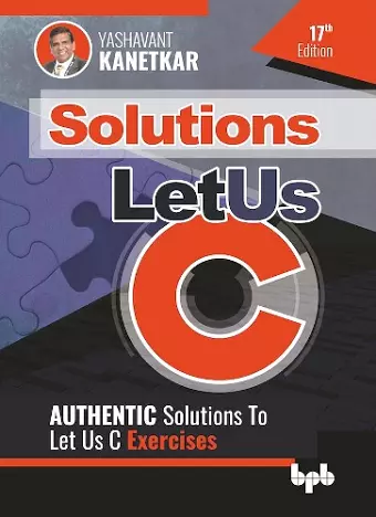 Let Us C Solutions: Authenticate Solutions of Let US C Exercise cover