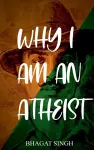 Why I Am an Atheist cover