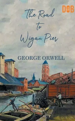The Road to Wigan Pier cover