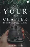 Your Next Chapter Is Going to be Amazing cover