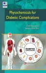 Phytochemicals for Diabetic Complications cover