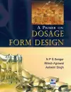 A Primer on Dosage Form Design cover