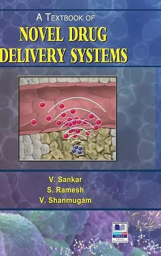 A Textbook of Novel Drug Delivery Systems cover