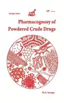 Pharmacognosy of Powdered Crude Drugs cover