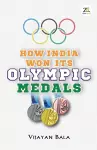 How India Won Its Olympic Medals cover