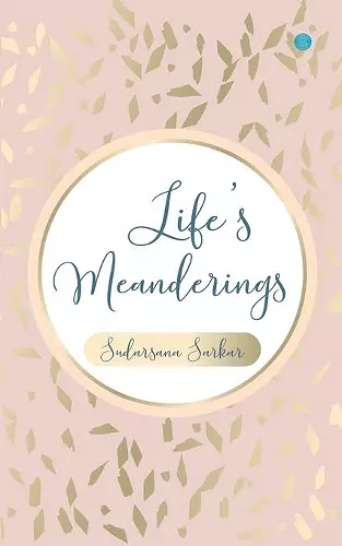 Life's Meanderings cover