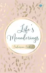 Life's Meanderings cover