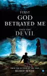 First god betrayed me then the devil cover