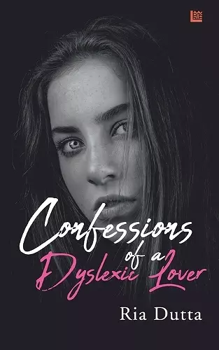 Confessions of a Dyslexic Lover cover