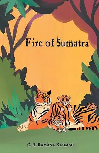 Fire of Sumatra cover