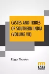 Castes And Tribes Of Southern India (Volume VII) cover