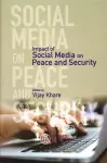 Impact of Social Media on Peace and Security cover