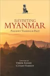 Revisiting Myanmar Present Through Past cover