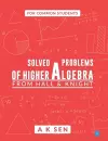 Solved problems of higher algebra - from hall and knight cover