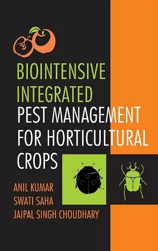 Biointenstive Integreated Pest Management for Horticultural  Crops (Co-Published With CRC Press-UK) cover