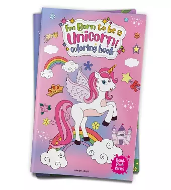 I am Born to be a Unicorn Coloring Book cover