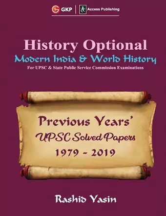 History Optional - Modern India & World History - Previous Year's Upsc Solved Papers 1979-2019 cover