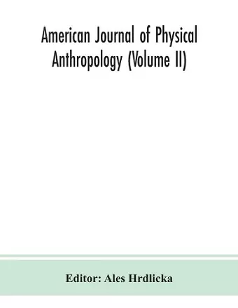 American journal of physical anthropology (Volume II) cover