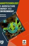 Nanotechnology in Agriculture Energy and Environment cover