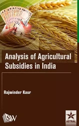 Analysis of Agricultural Subsidies in India cover