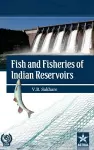 Fish and Fisheries of Indian Reservoirs cover