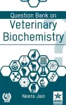 Question Bank on Veterinary Biochemistry cover