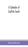 A calendar of Scottish saints cover