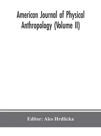 American journal of physical anthropology (Volume II) cover