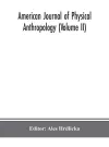 American journal of physical anthropology (Volume II) cover