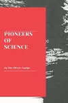 Pioneers of Science cover