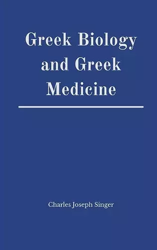 Greek Biology and Greek Medicine cover