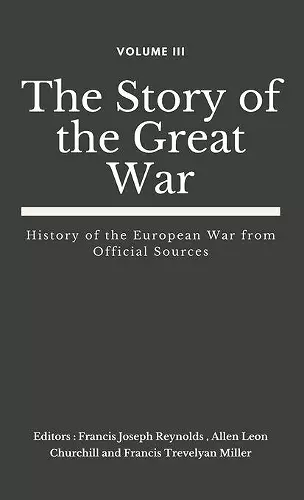 The Story of the Great War, Volume III (of VIII) cover