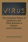 The Common Nature of Epidemics and Their Relation to Climate and Civilization cover