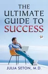 The Ultimate Guide To Success cover