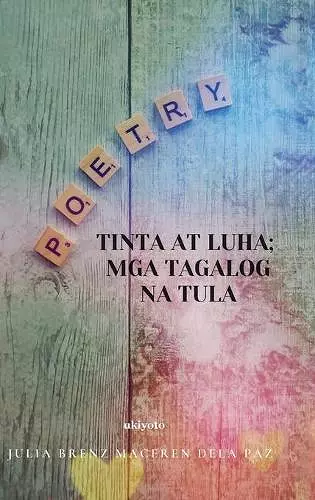 Tinta At Luha; Mga Tagalog Na Tula cover