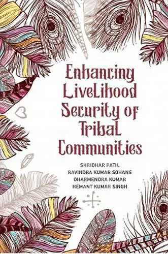 Enhancing Livelihood Security of Tribal Communities cover